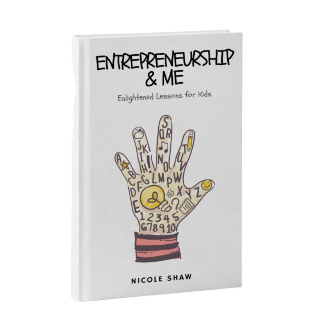 Entrepreneurship & Me | Enlightened Lessons For Kids